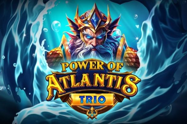Power of Atlantis Trio